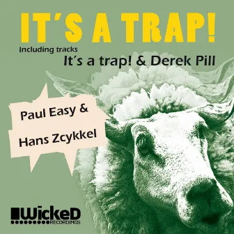 Its A Trap!, Derek Pill by 