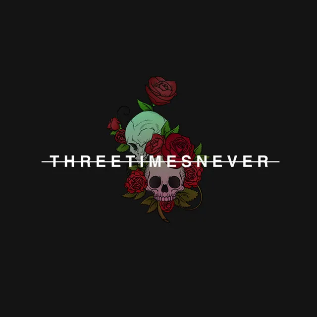 Three Times Never