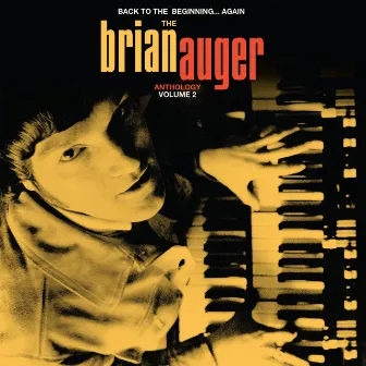 Back to the Beginning ...Again: The Brian Auger Anthology, Vol. 2 by Brian Auger