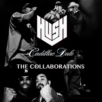 The Collaborations by Cadillac Dale