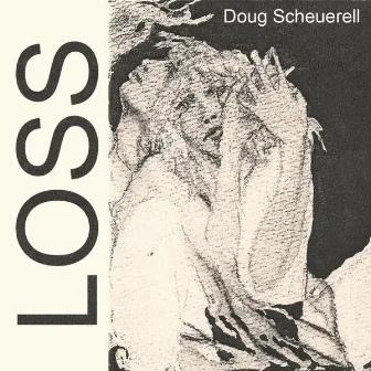 Loss by Doug Scheuerell