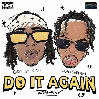 Do It Again (Remix) by Corey St.Rose