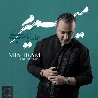 Mimiram by Hamed Nikpay