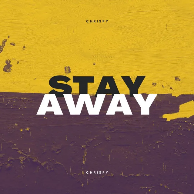 Stay Away