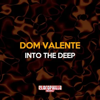 Into the Deep by Dom Valente