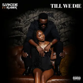 Till We Die (feat. Ruger) by Ruger