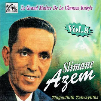 Thigejdhith Takvayliths, Vol. 8 by Slimane Azem