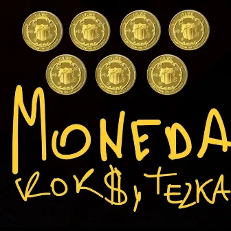 Moneda by Kok$