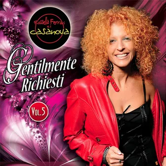 Gentilmente Richiesti, Vol. 5 by Rossella Ferrari E I Casanova