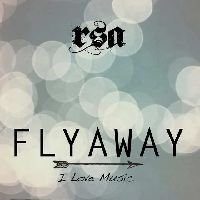 Flyaway (I Love Music)