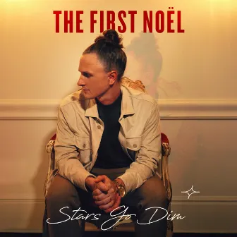 The First Noël by Stars Go Dim