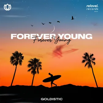 Forever Young by Goldistic