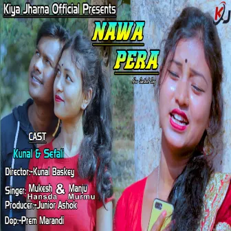 Nawa Pera by MUKESH HANSDA