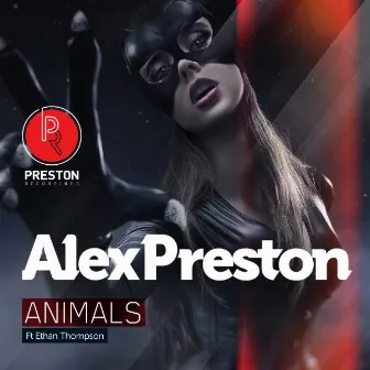 Animals EP by Alex Preston (AUS)