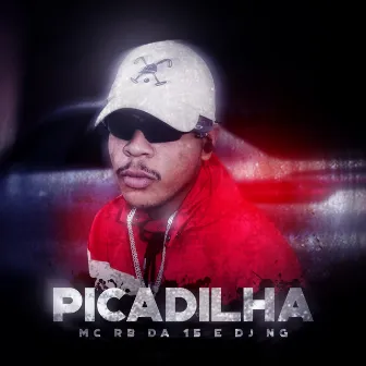 Picadilha by Mc RB da 15