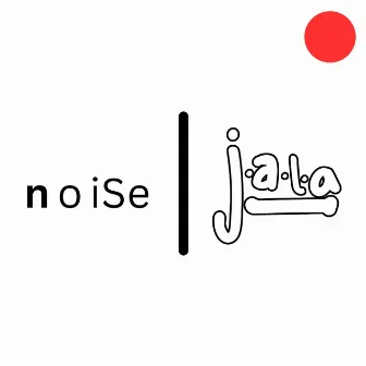 noiSe by jala