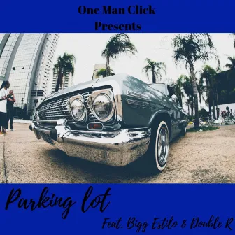 Parking Lot by One Man Click