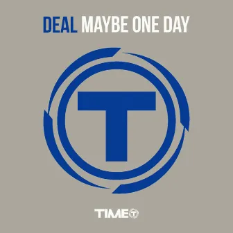 Maybe One Day by Deal