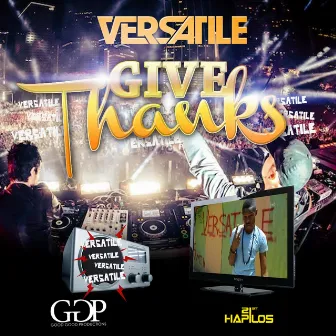 Give Thanks by Versatile