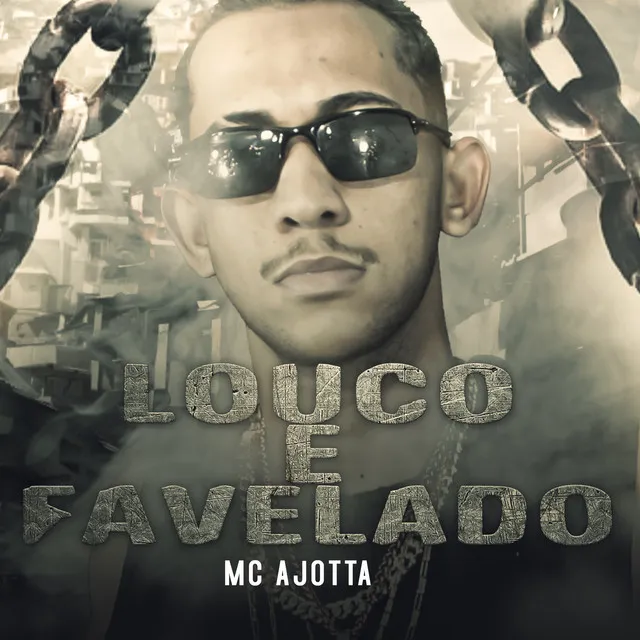 Louco e Favelado