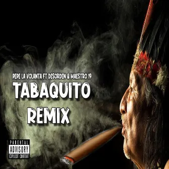 El Tabaquito (Remix) by Desorden