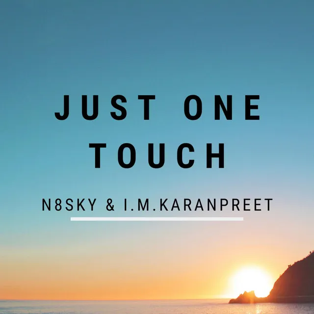 Just One Touch