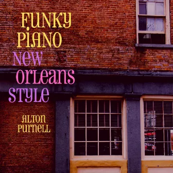 Funky Piano New Orleans Style by Alton Purnell