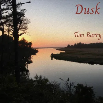 Dusk by Tom Barry