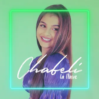 La Llave by Chabeli