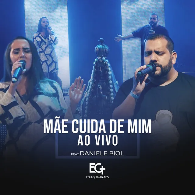 Mãe Cuida de Mim - Ao Vivo