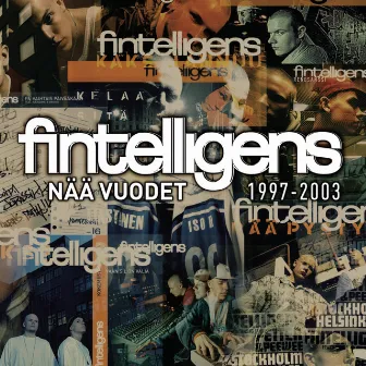 Nää Vuodet 1997 - 2003 by Fintelligens