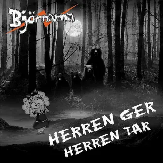 Herren ger, herren tar by Björnarna