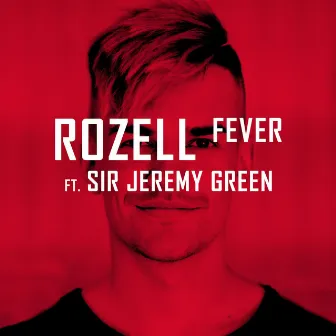 Fever by Rozell