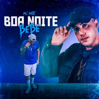 Boa Noite Bebê by MC Mati