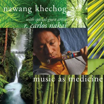 Music as Medicine by Nawang Khechog