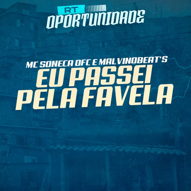 Eu Passei pela Favela