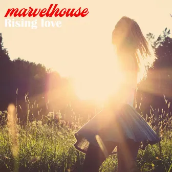 Rising Love by MarvelHouse