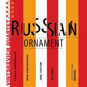 Russian Ornament by Vintskevich Quartet