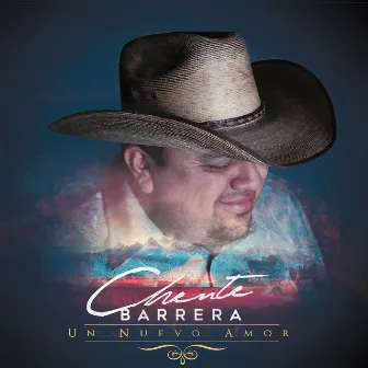 Un Nuevo Amor by Chente Barrera