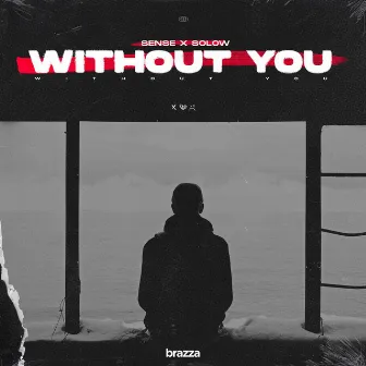 Without You by SoLow