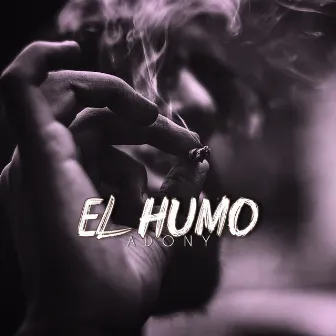 El Humo by Unknown Artist