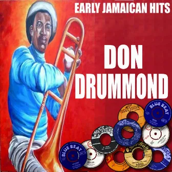 Early Jamaican Hits by Don Drummond