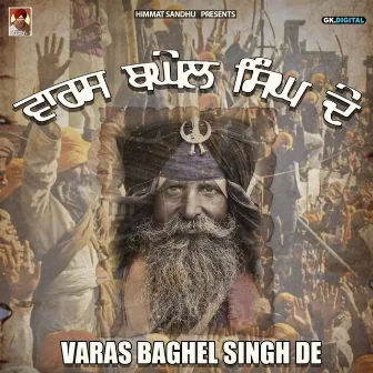 Varas Baghel Singh De by Gill Raunta