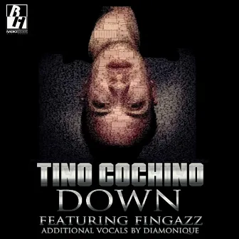 Down (feat. Fingazz) by Tino Cochino