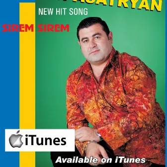 Sirem Sirem by Tigran Asatryan