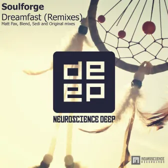 Dreamfast (Remixes) by Soulforge