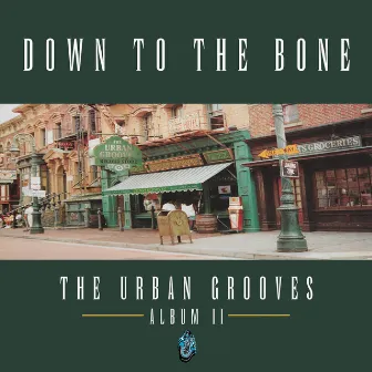 The Urban Grooves by Down To The Bone