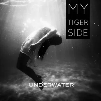 Underwater by My Tiger Side