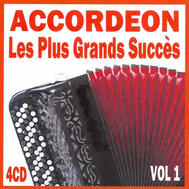 Accordéon: Les Plus Grands Succès, Vol. 1