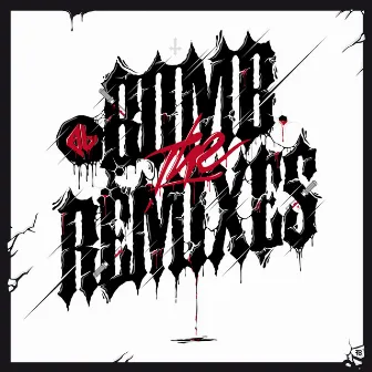 Bomb The Remixes by Q.G.